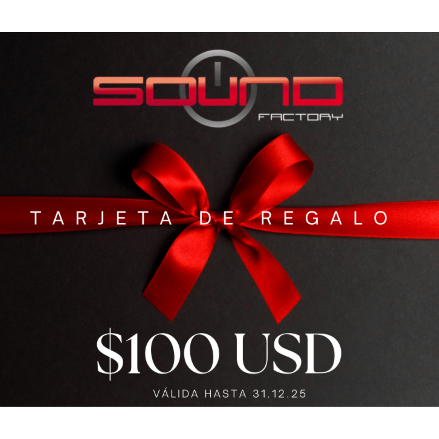 Tarjeta de regalo SOUND FACTORY $100.00 USD